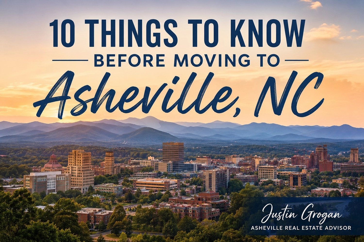 10 Things You Need to Know Before Moving to Asheville, NC