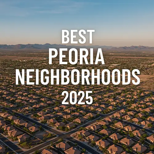 Moving to Peoria, AZ (2025 Guide): Best Neighborhoods, Cost of Living & Schools