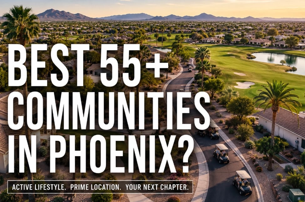 The Best 55+ Communities in Phoenix