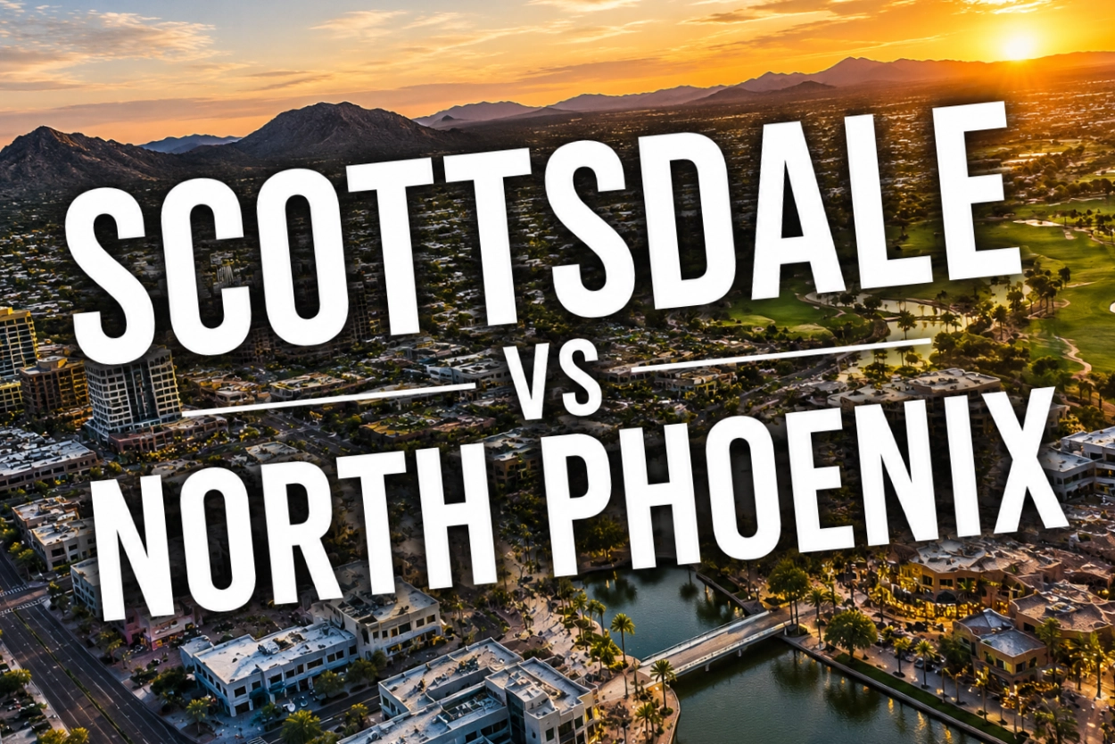 North Phoenix vs Scottsdale: Which Is Better? (2026 Guide)