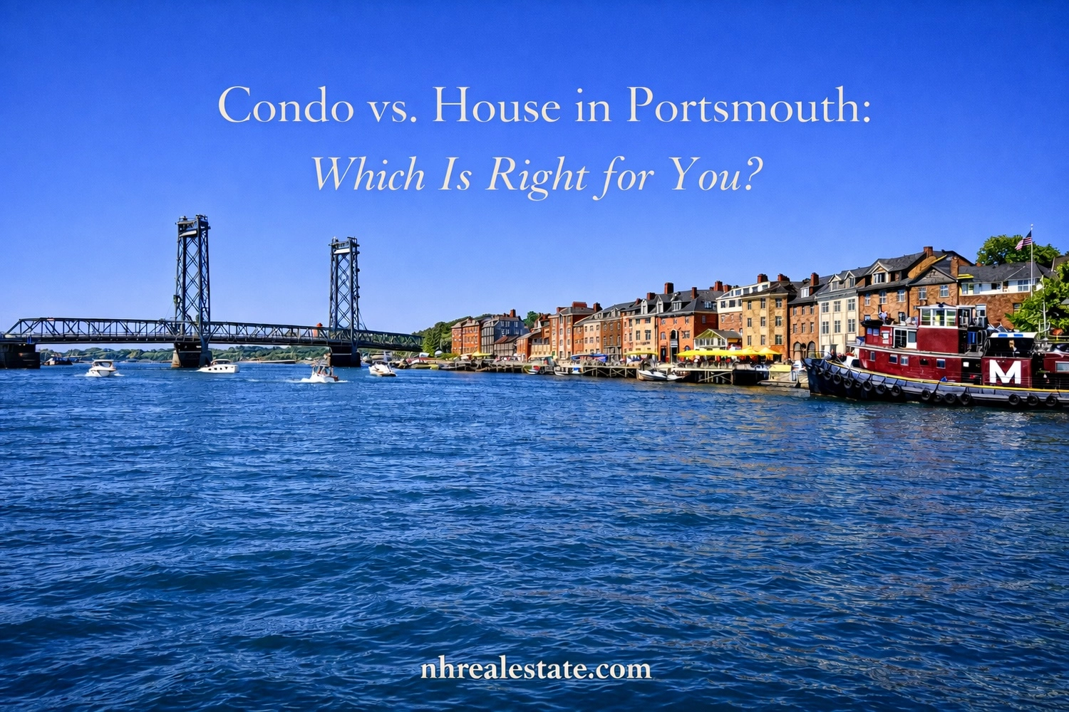 Condo vs. House in Portsmouth: Which Is Right for You?