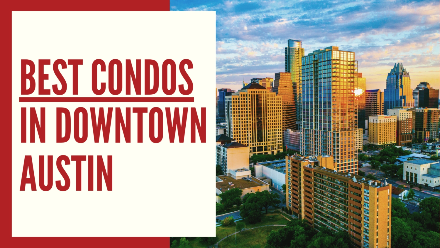 How to Buy a Condo in Downtown Austin