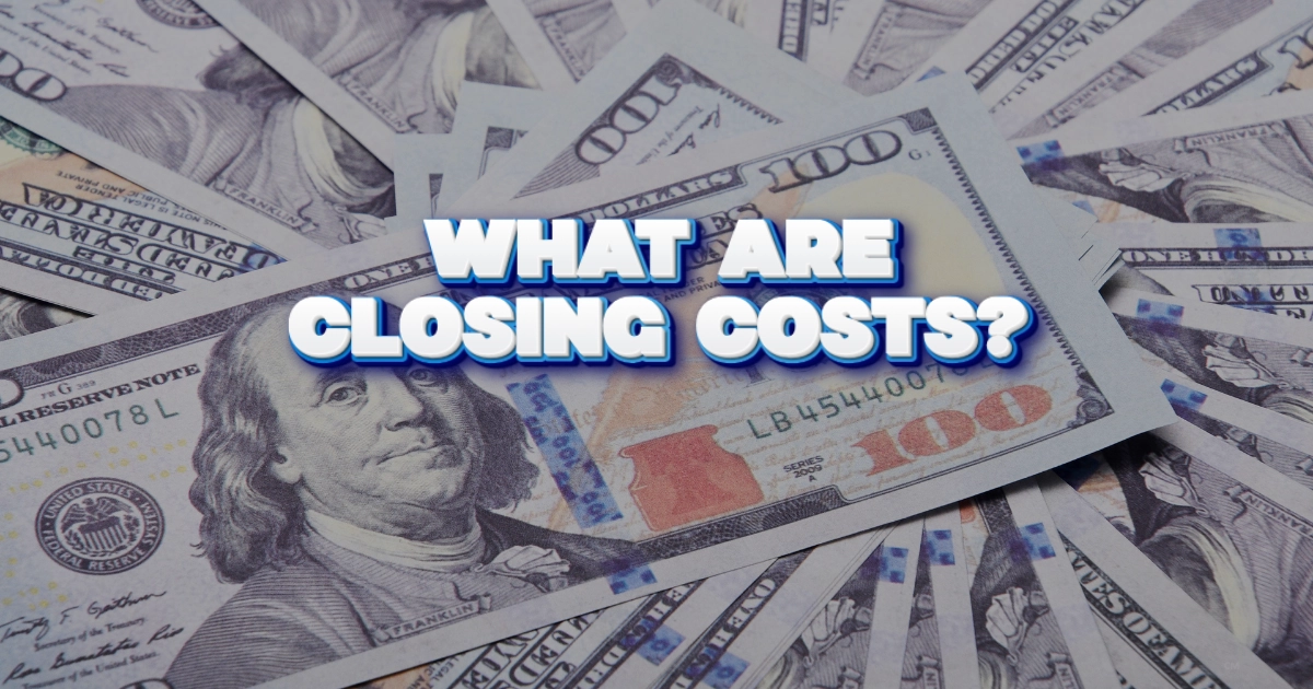 Closing Costs for Homebuyers: A Quick Primer