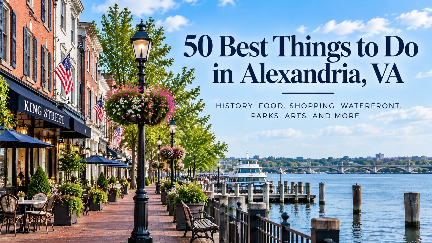 50 Best Things to Do in Alexandria, VA: The Ultimate Local Guide<