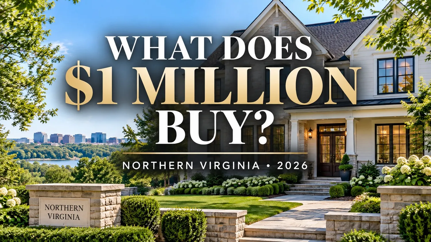 What Does $1 Million Buy in Northern Virginia in 2026?