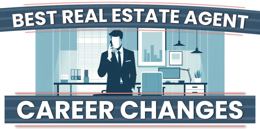 Best Real Estate Agent Career Changes