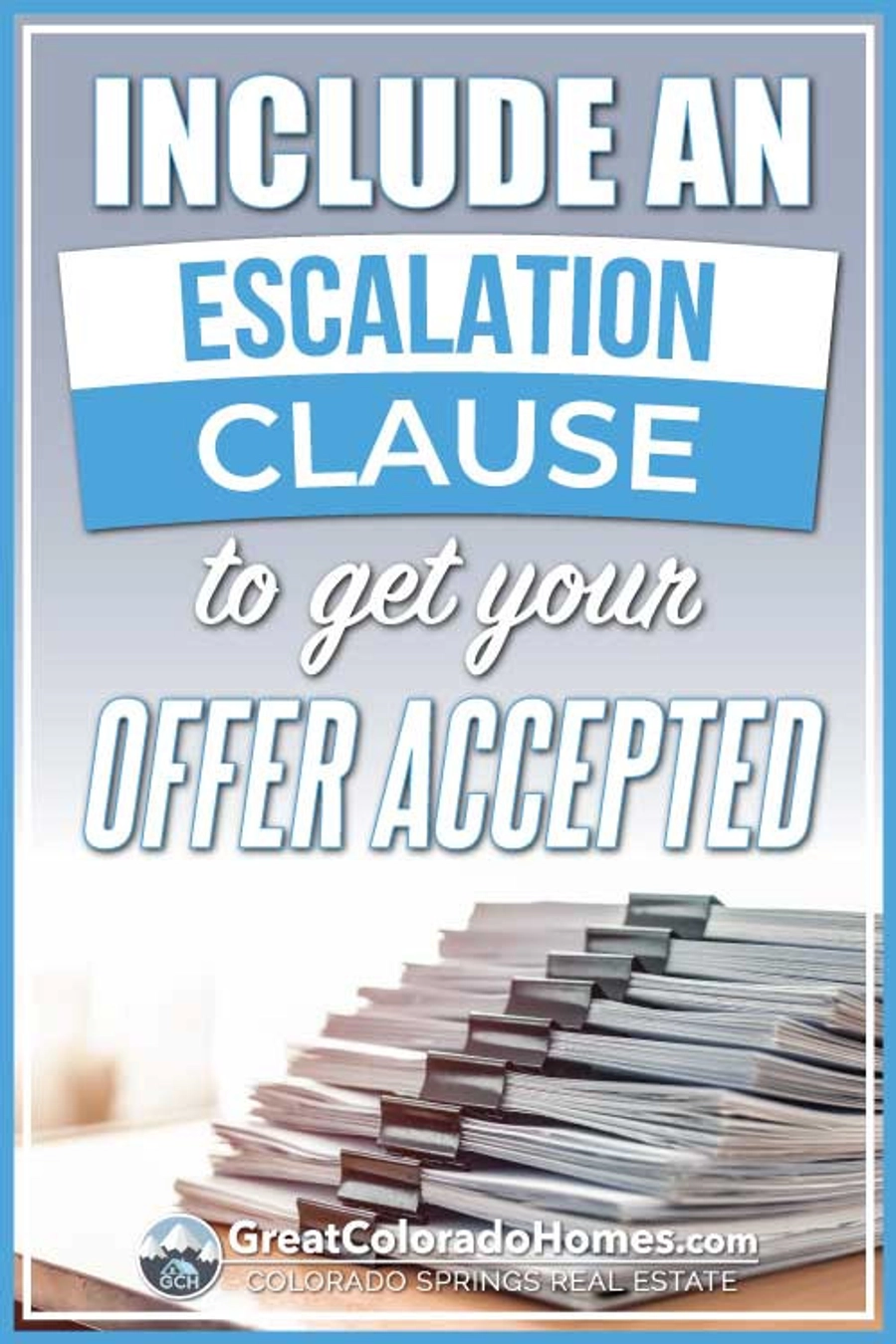 include an escalation clause to get your offer accepted