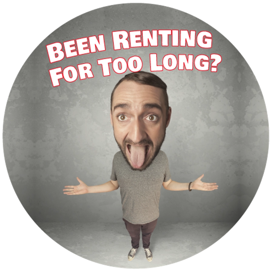 Been Renting for Too Long