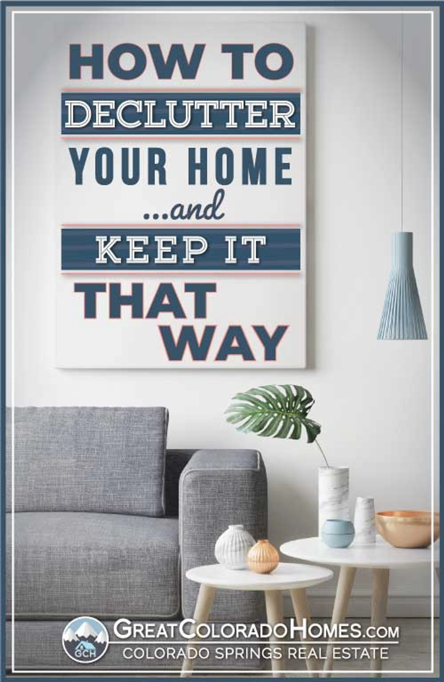 How to declutter your home and keep it that way