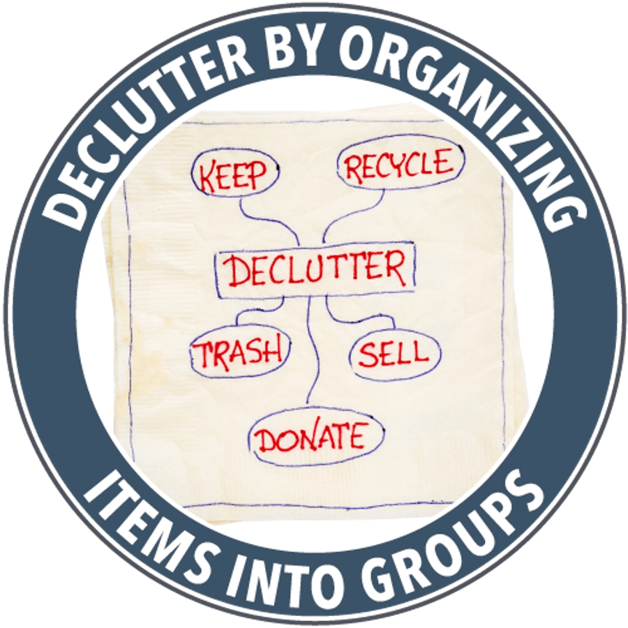 declutter by organizing items into groups