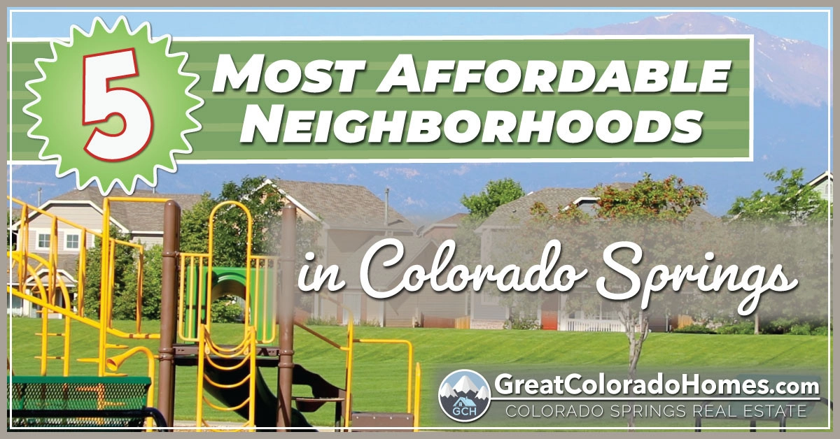 The 5 Most Affordable Neighborhoods in Colorado Springs