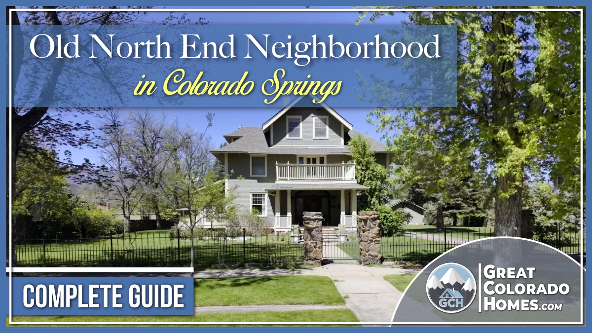 Living in the Old North End in Colorado Springs, CO