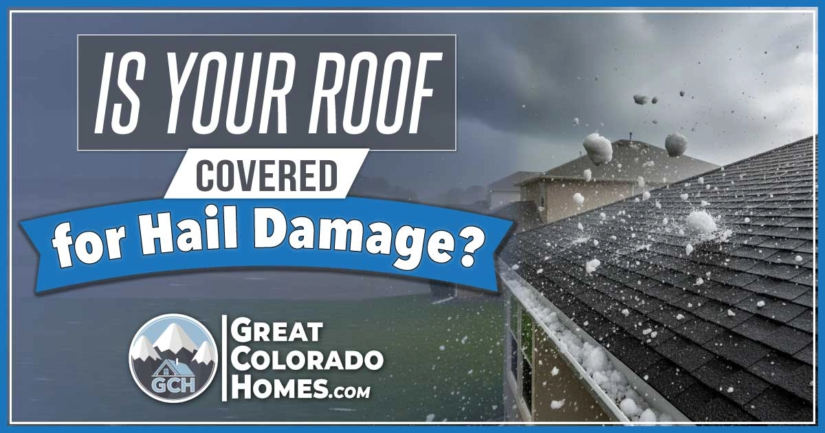 Is Your Colorado Roof Covered For Hail Damage?