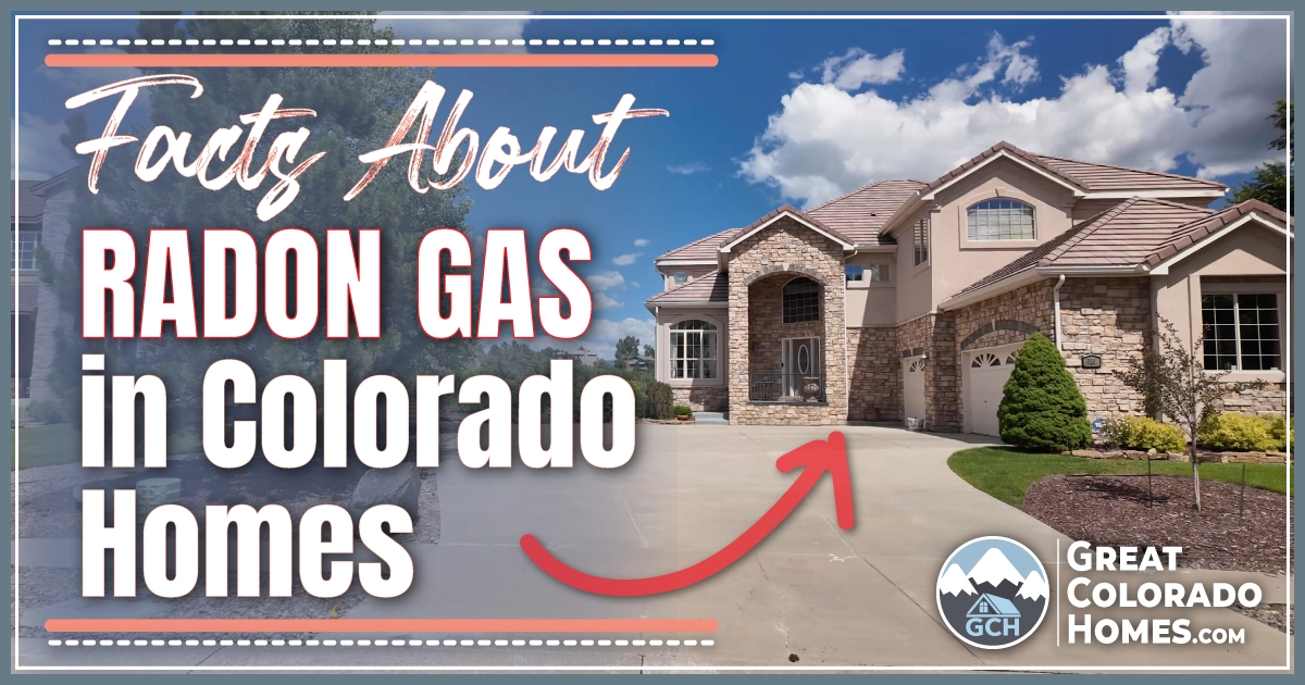 The Truth About Radon Gas in Colorado Homes