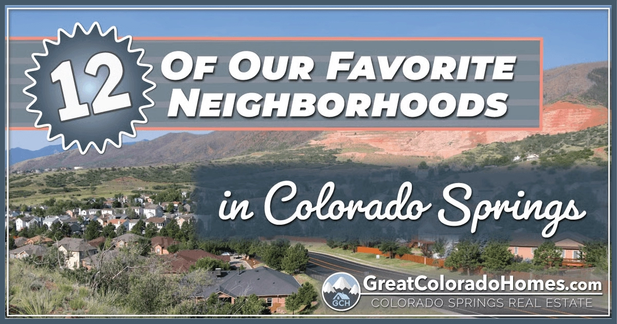 12 of the Best Neighborhoods In Colorado Springs
