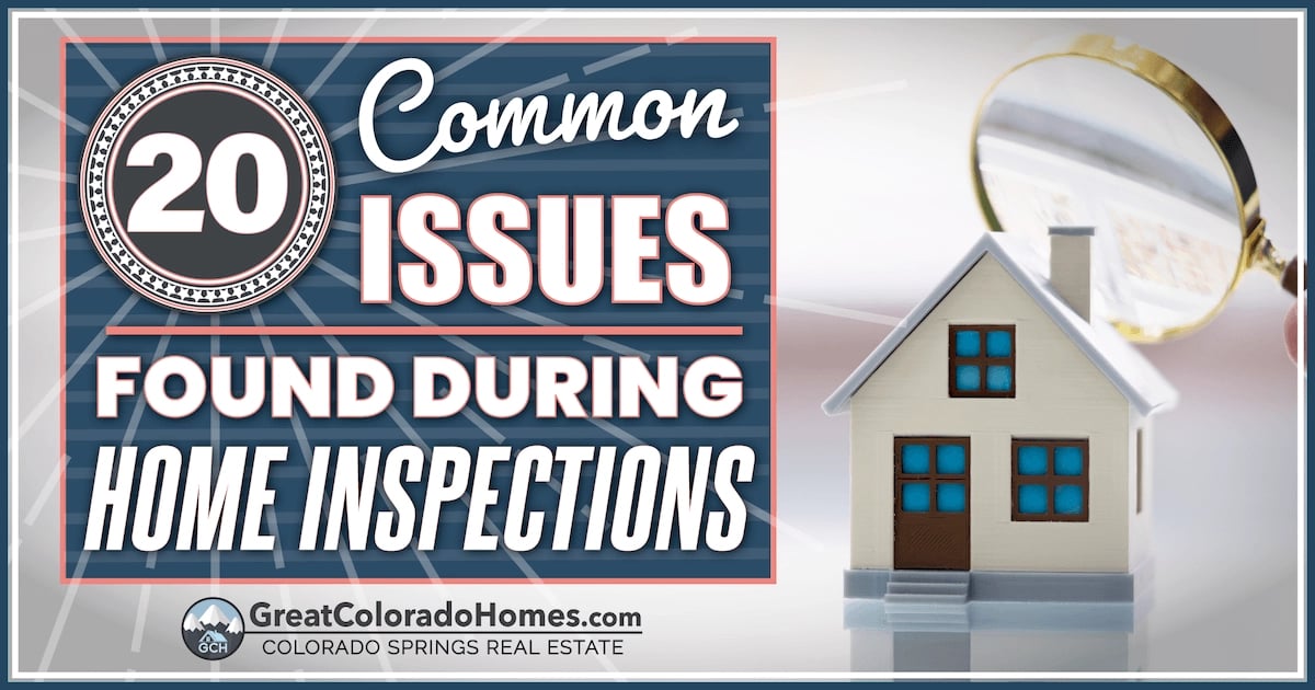 The 20 Most Common Home Inspection Issues in Colorado
