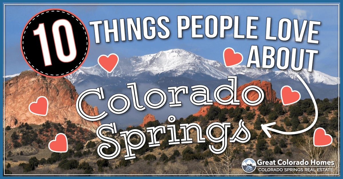 10 Reasons Why People Love Colorado Springs