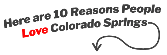 10 Reasons People Love Colorado Springs