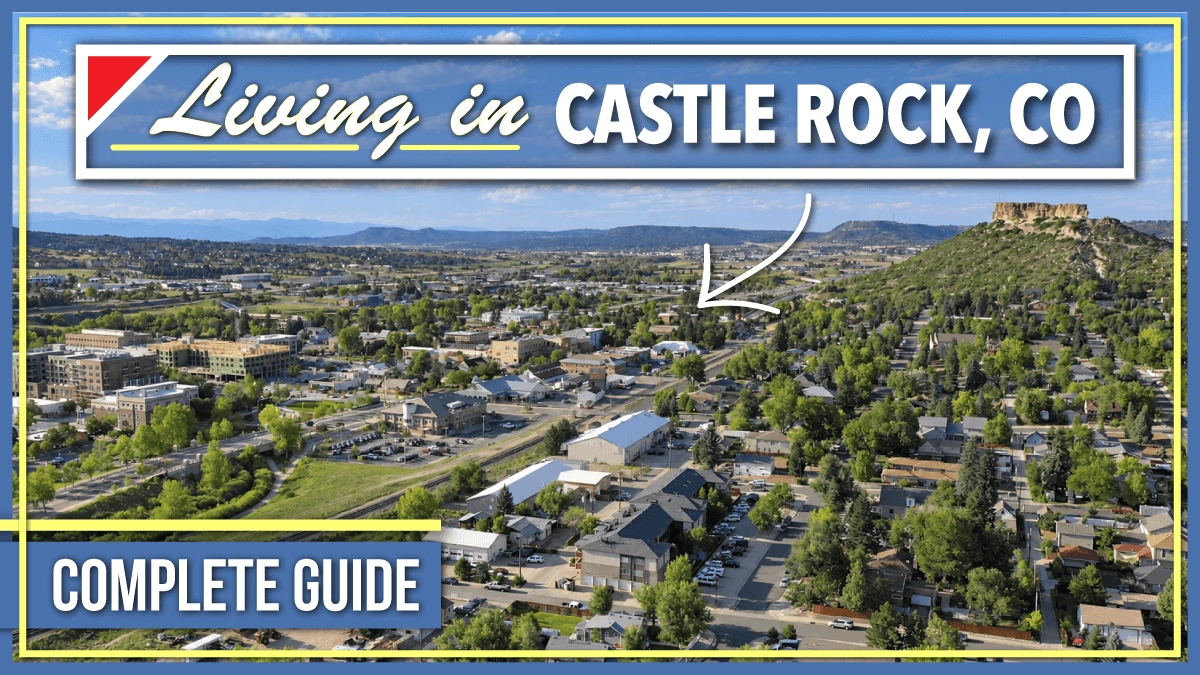 Living in Castle Rock, CO - What to Expect When Moving Here