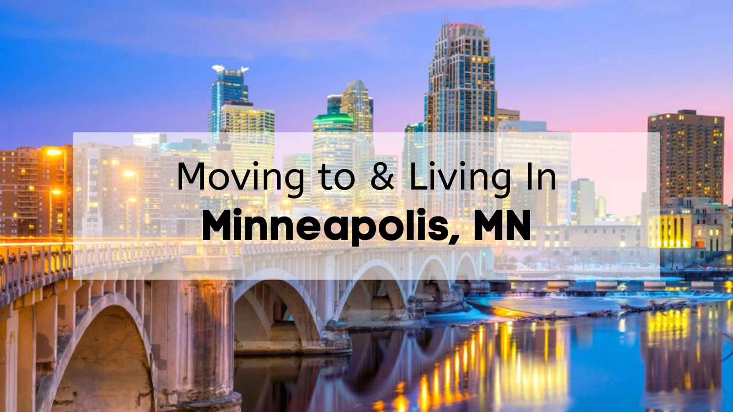 Moving to Minneapolis? A Complete Guide for Home Buyers