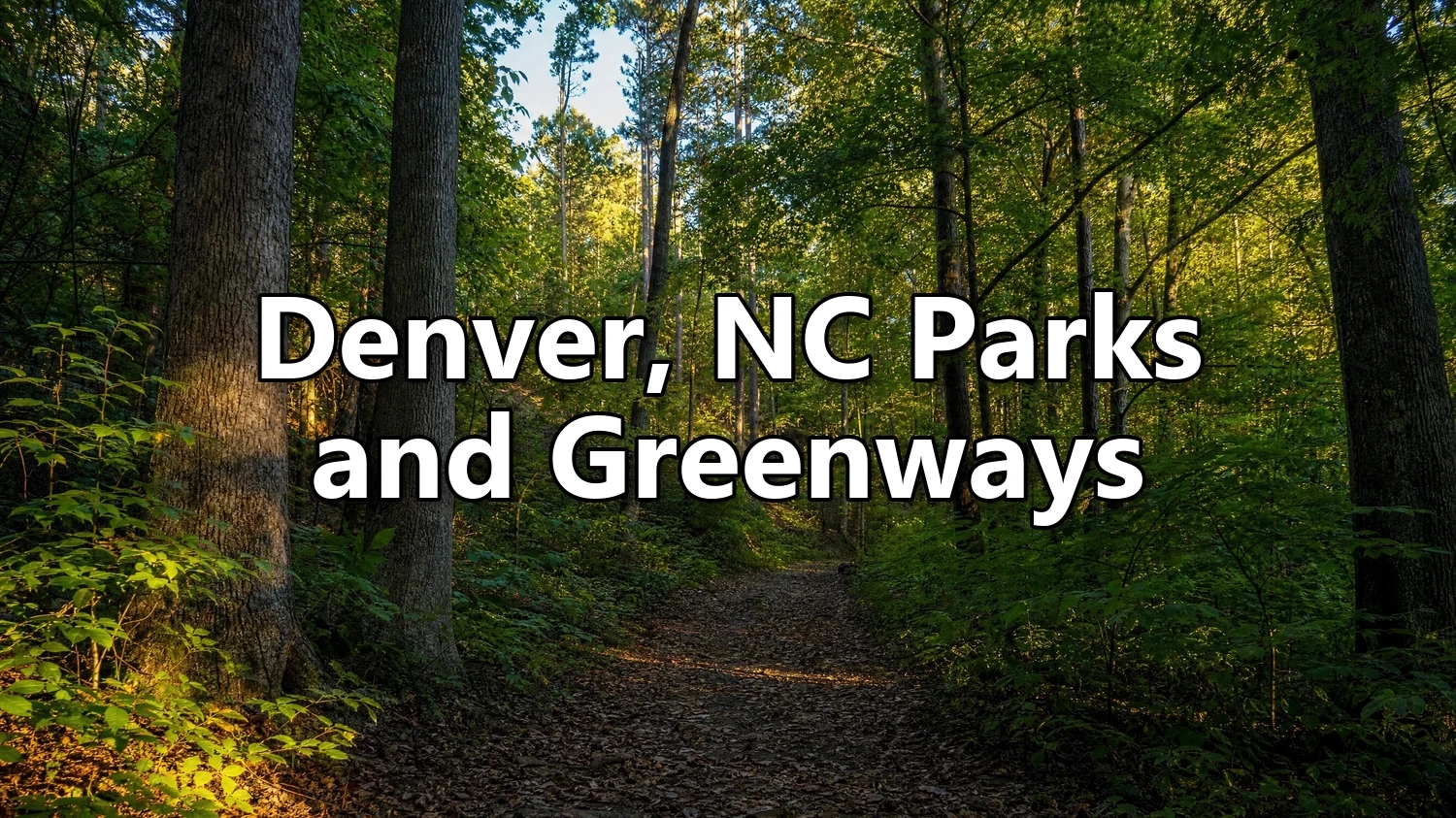 5 Reasons to Love Denver, NC Parks and Greenways