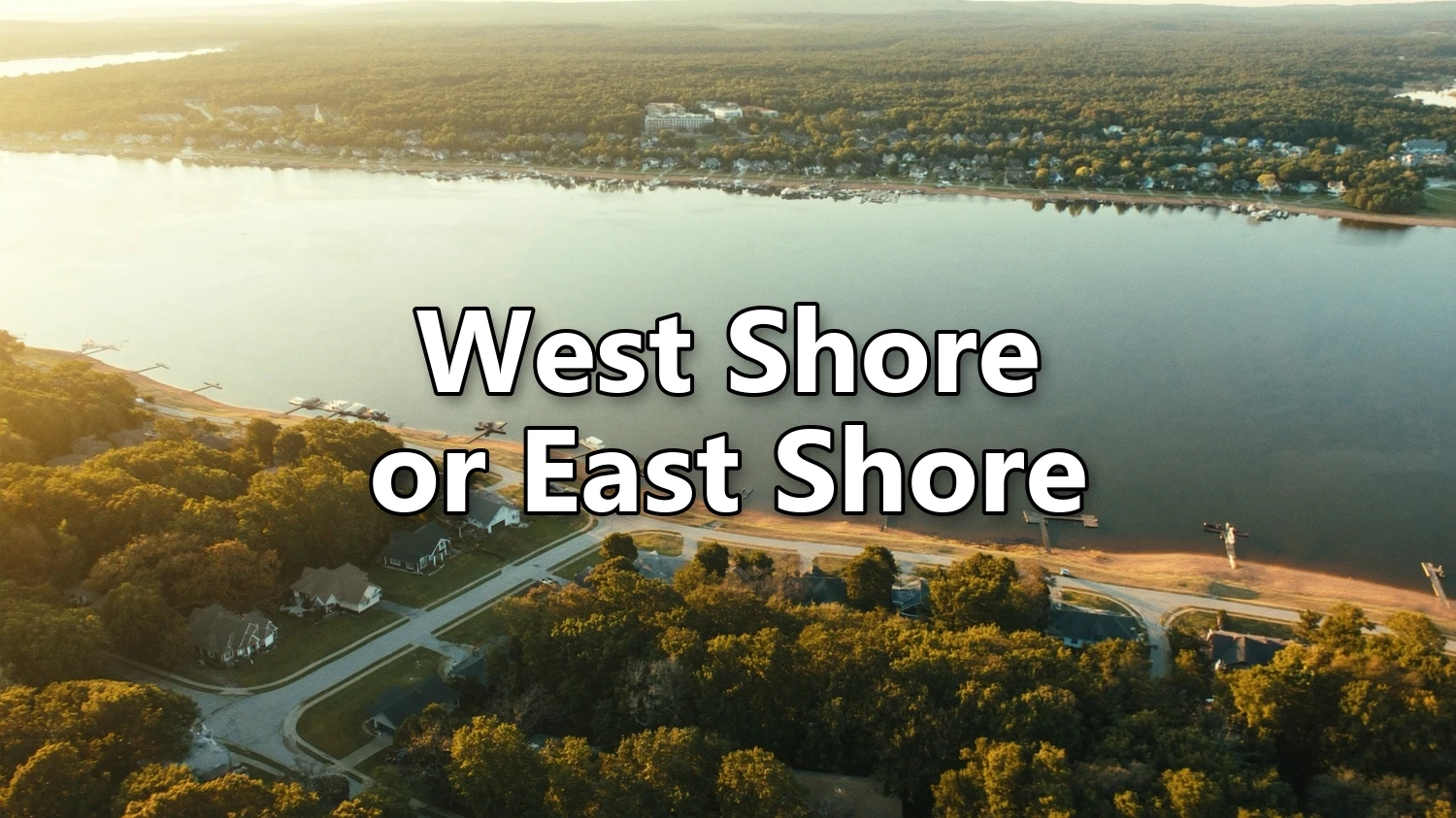 West Shore or East Shore: How the Two Sides of Lake Norman Differ