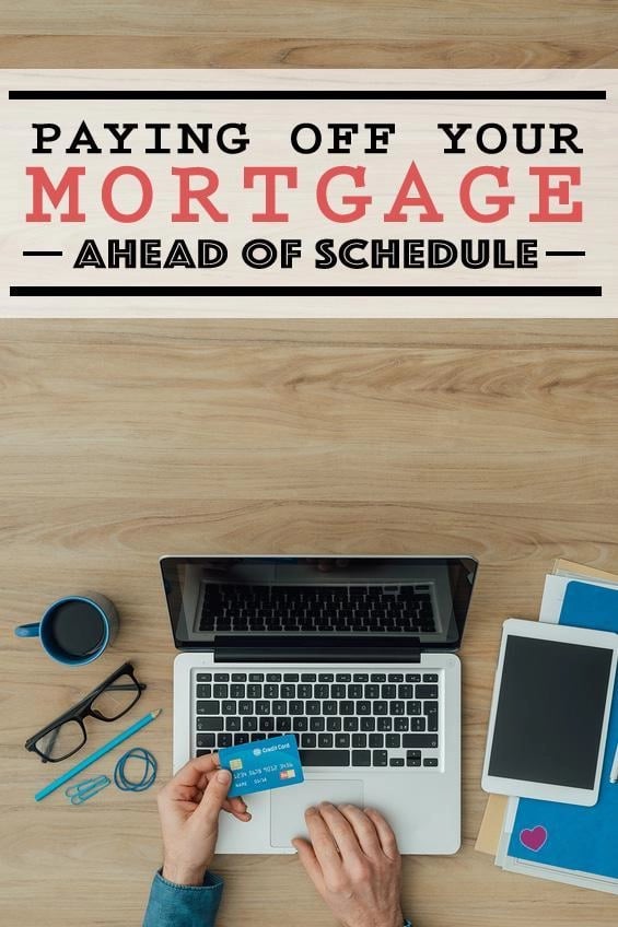 Pay Off Mortgage Early: 7 Ways Homeowners can conquer the Debt