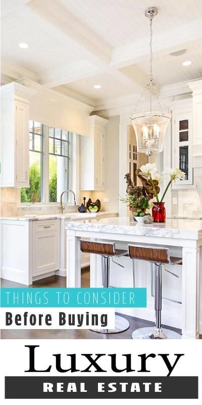 Tips to Buying Luxury Real Estate and things to consider.