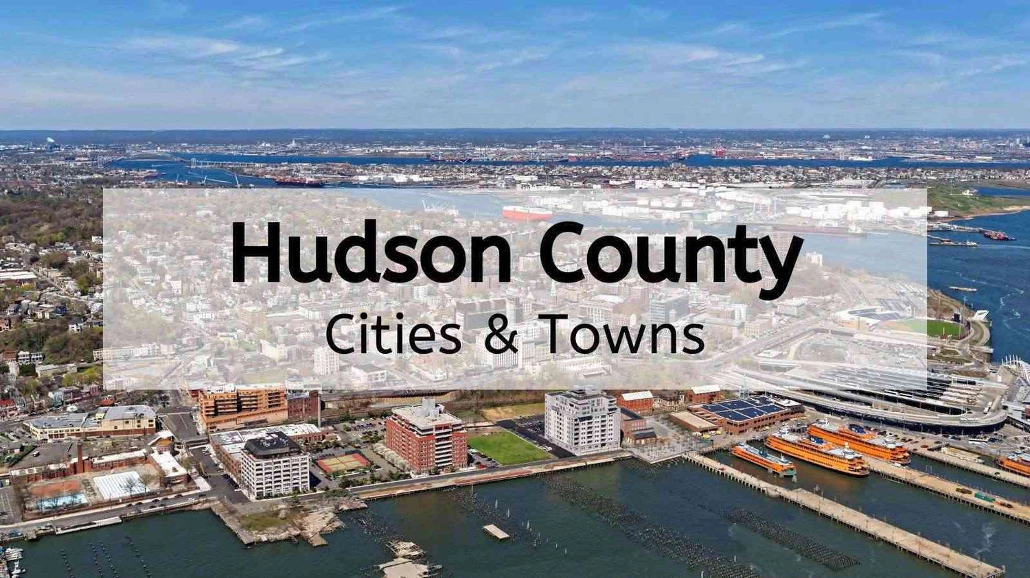 Moving to Hudson County: Everything You Need to Know Before Relocating