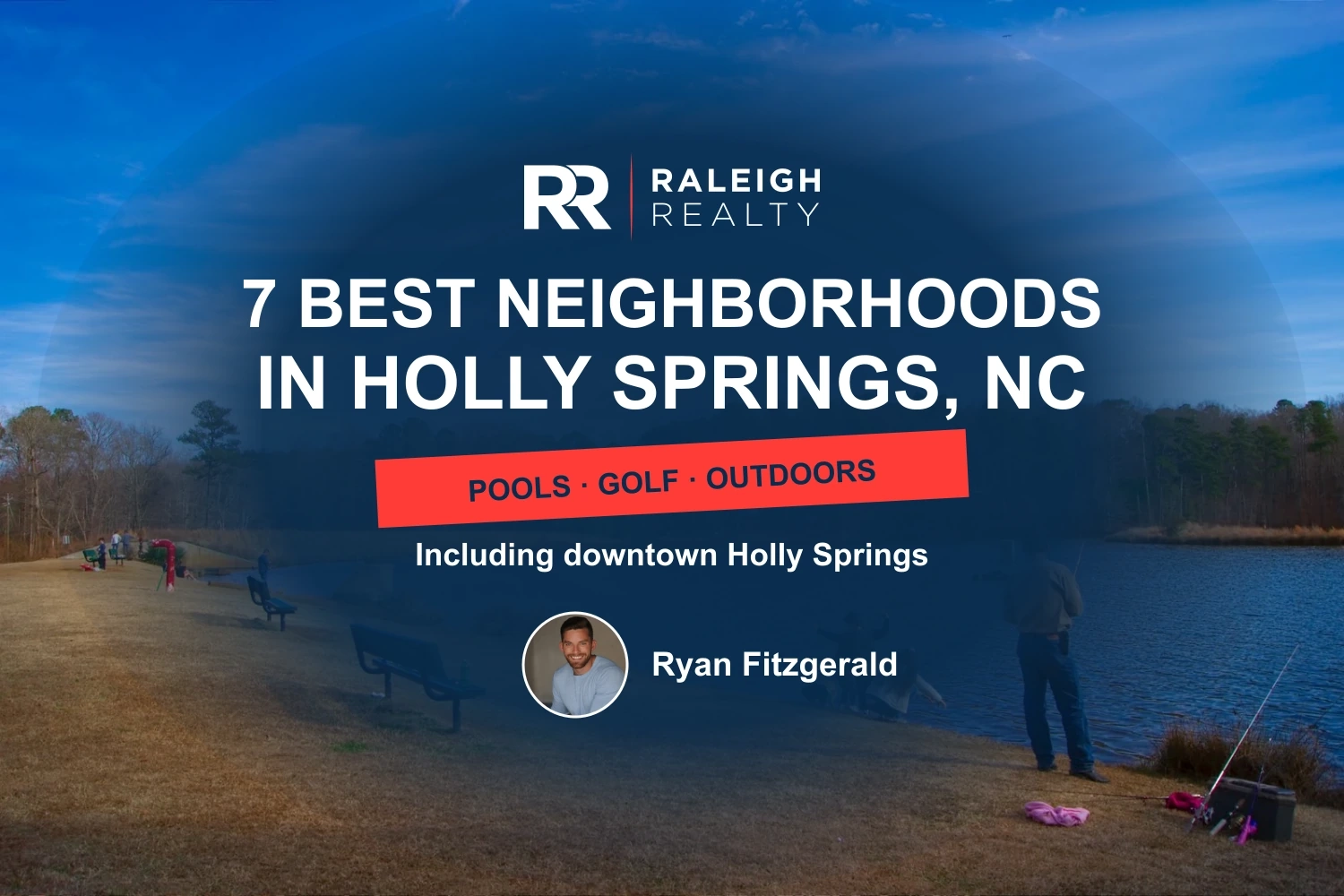 7 Best Neighborhoods in Holly Springs, NC