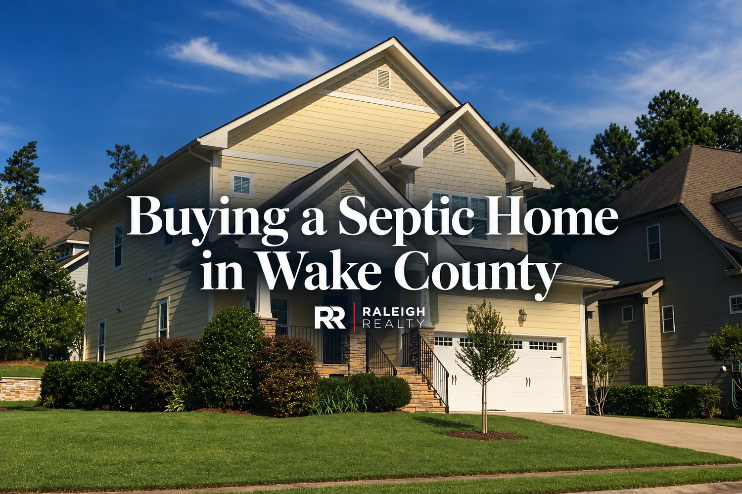 Buying a Home With a Septic System in Wake County, NC