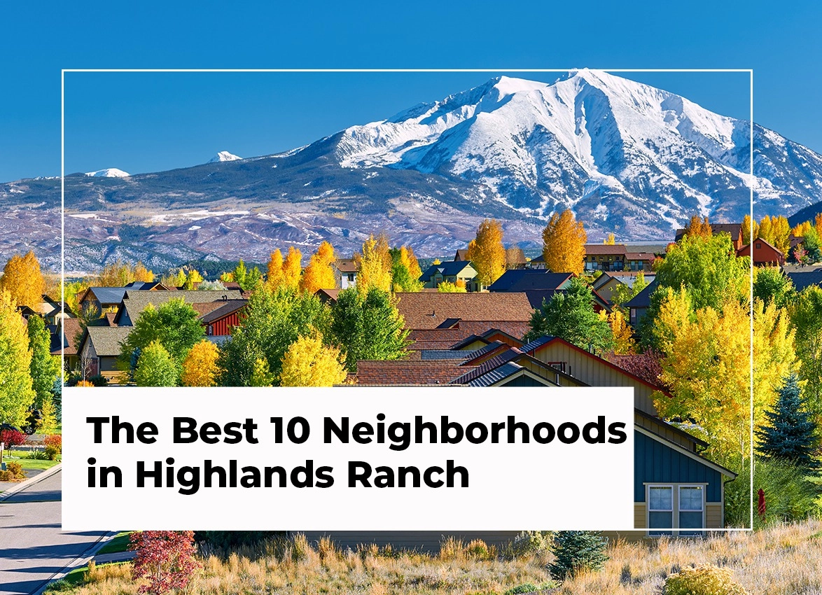 The Best 10 Neighborhoods in Highlands Ranch | Highlands Ranch, CO Real Estate |