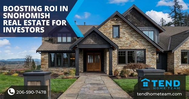 Boosting ROI in Snohomish Real Estate for Investors