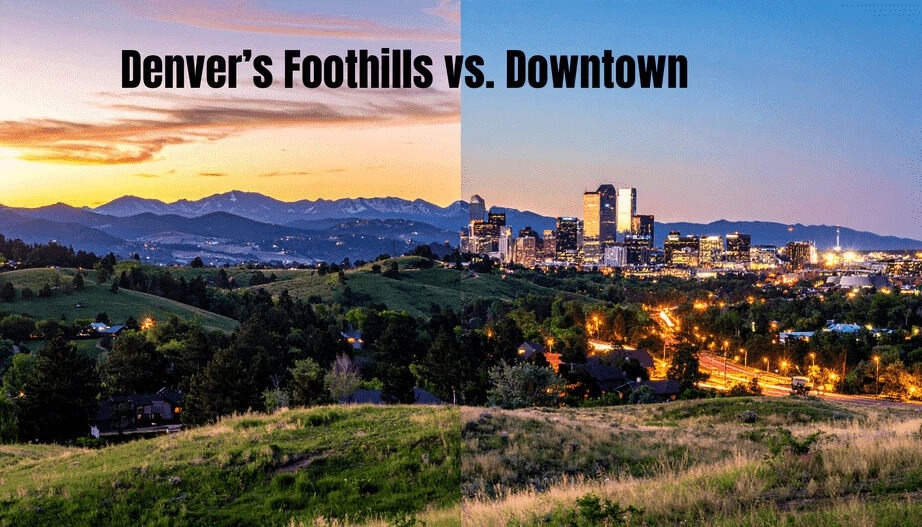 Denver’s Foothills vs. Downtown: Mountain Views or City Lights?