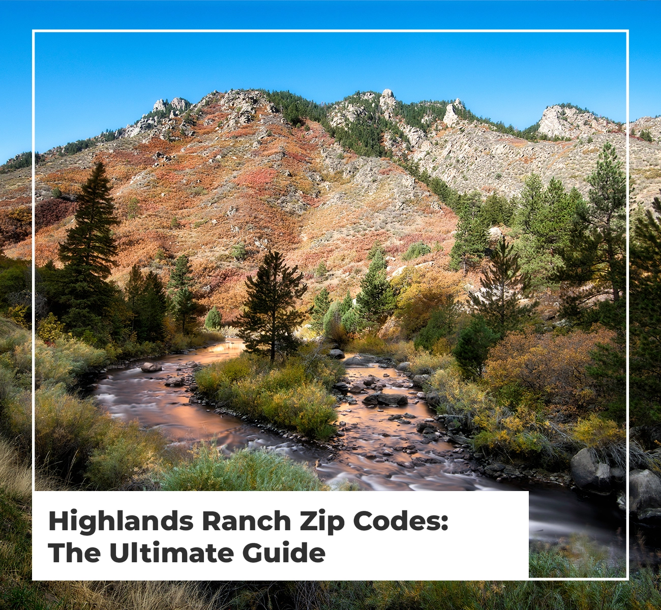 Highlands Ranch Zip Codes: The Ultimate Guide