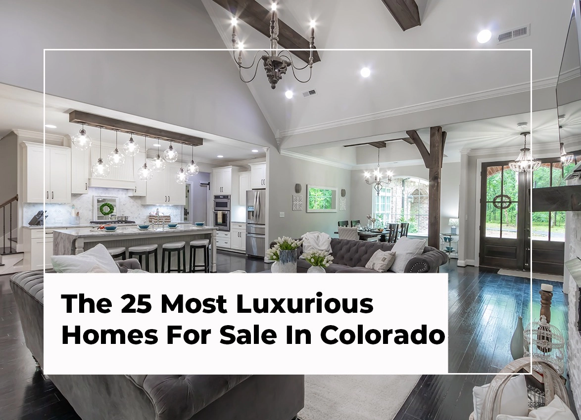 The 25 Most Luxurious Homes For Sale In Colorado -