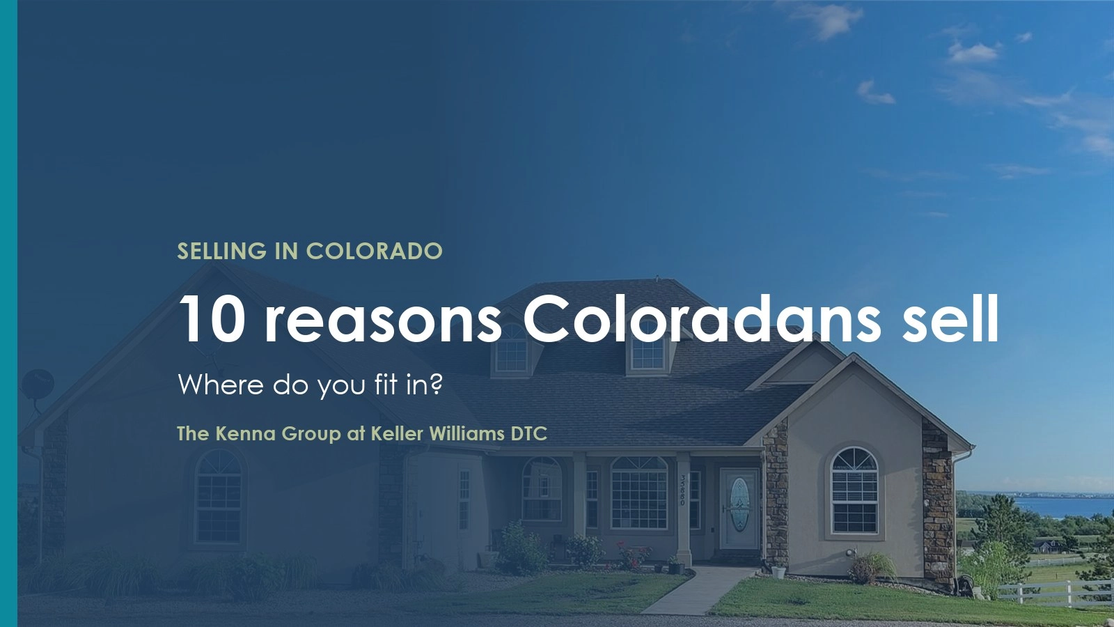 Reasons to Sell Your Colorado Home: 10 Real Motivations