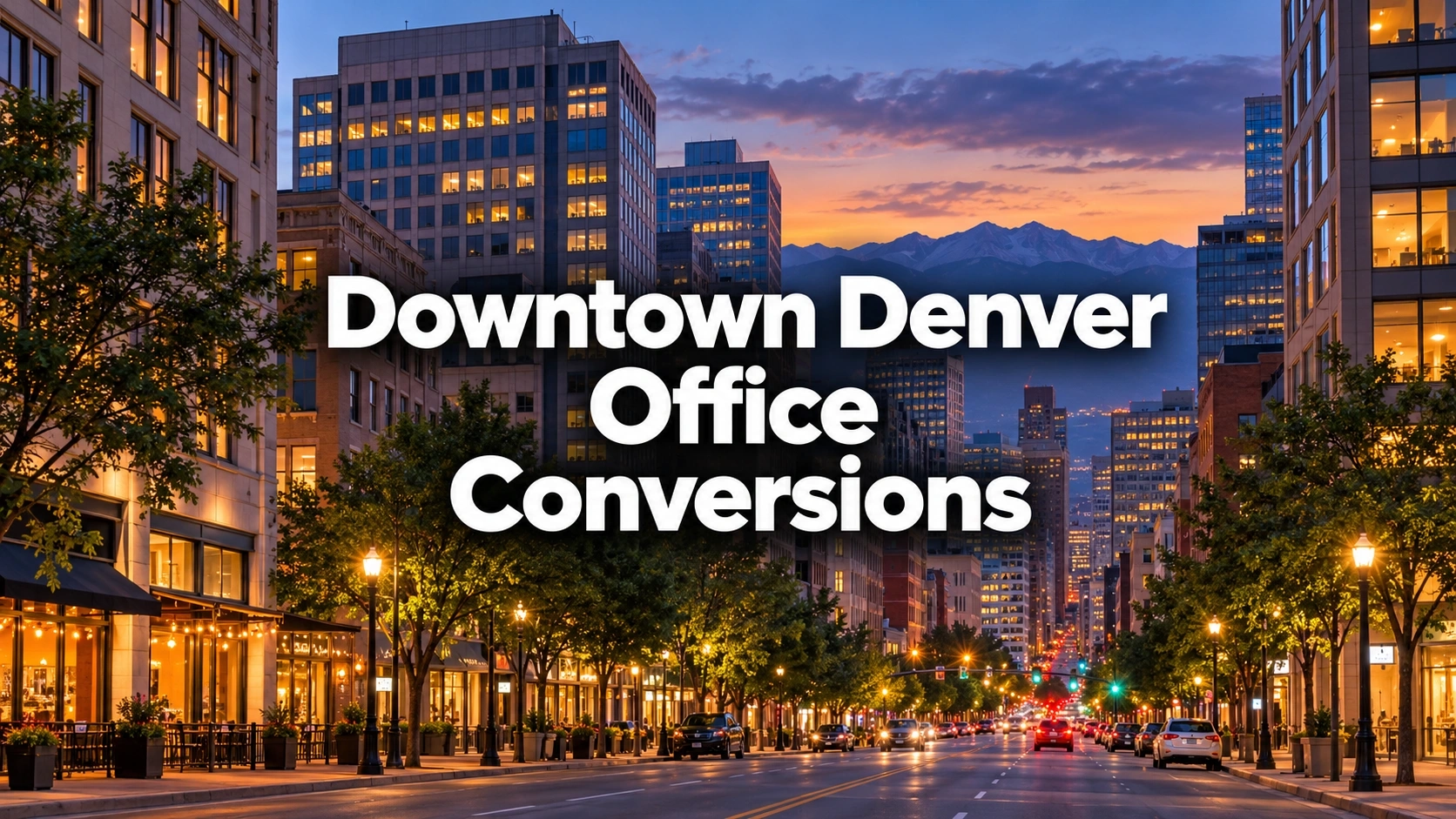 Downtown Denver Office Conversions: Which Housing Projects Are Actually Moving Forward?