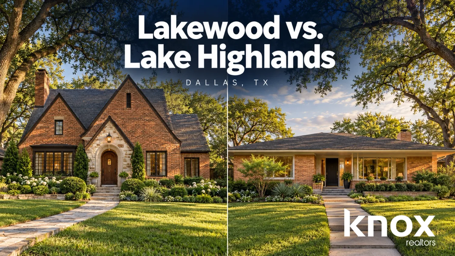 Lakewood vs Lake Highlands Dallas TX: Real Estate Comparison Guide