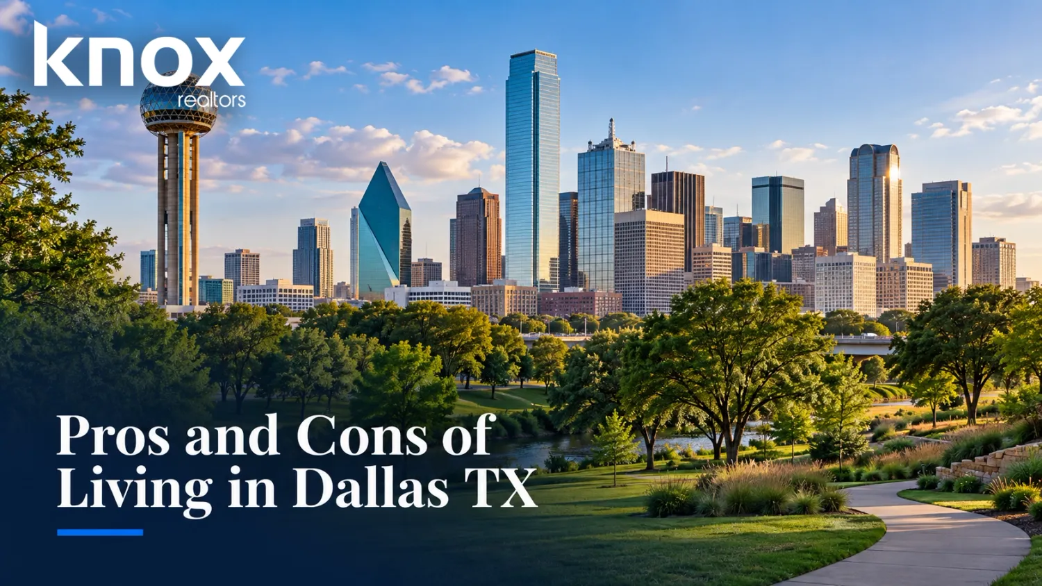 Pros and Cons of Living in Dallas TX