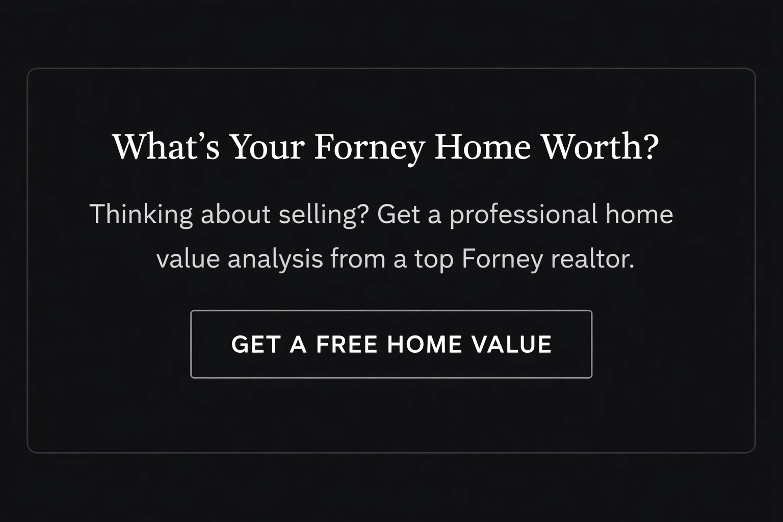 What's Your Forney Home Worth? Get a Free Home Value