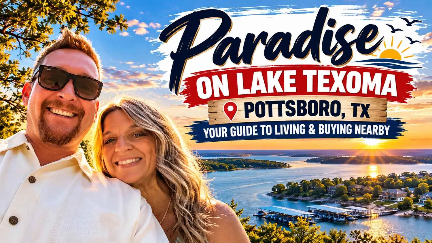 Paradise on Lake Texoma (Pottsboro, TX): Your Guide to Living & Buying Nearby