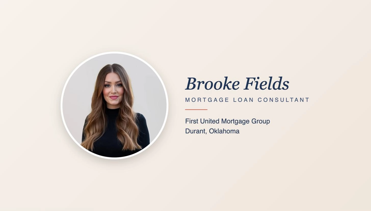 Brooke Fields, Mortgage Loan Consultant with First United Mortgage Group in Durant, Oklahoma