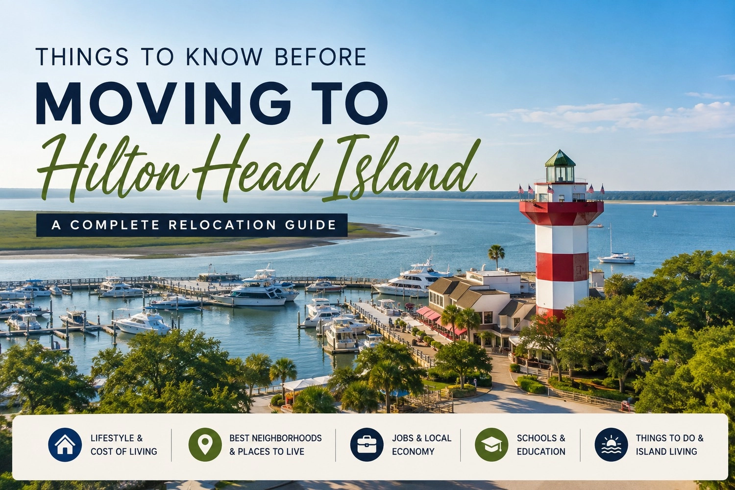 Things to Know Before Moving to Hilton Head Island: A Complete Relocation Guide