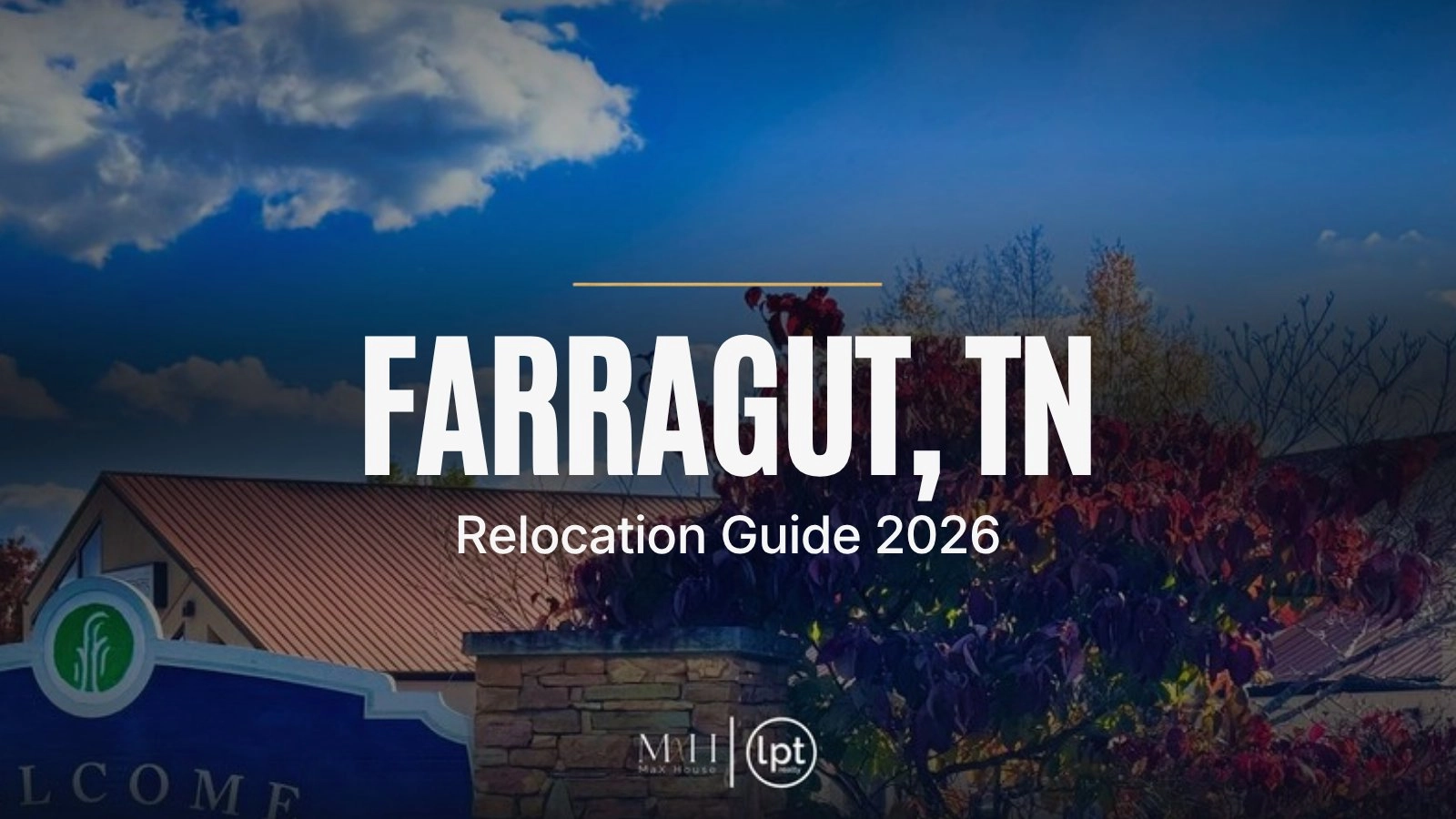 Moving to Farragut, TN: Relocation Guide (2026)