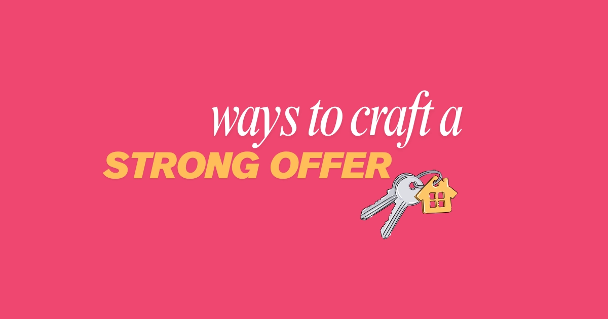 Ways To Craft A Strong Offer