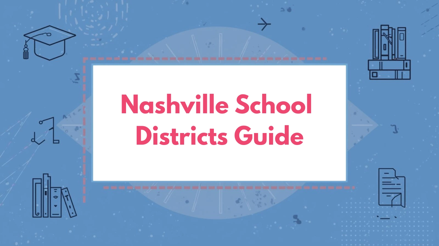 Nashville School Districts Guide: Best Areas to Buy