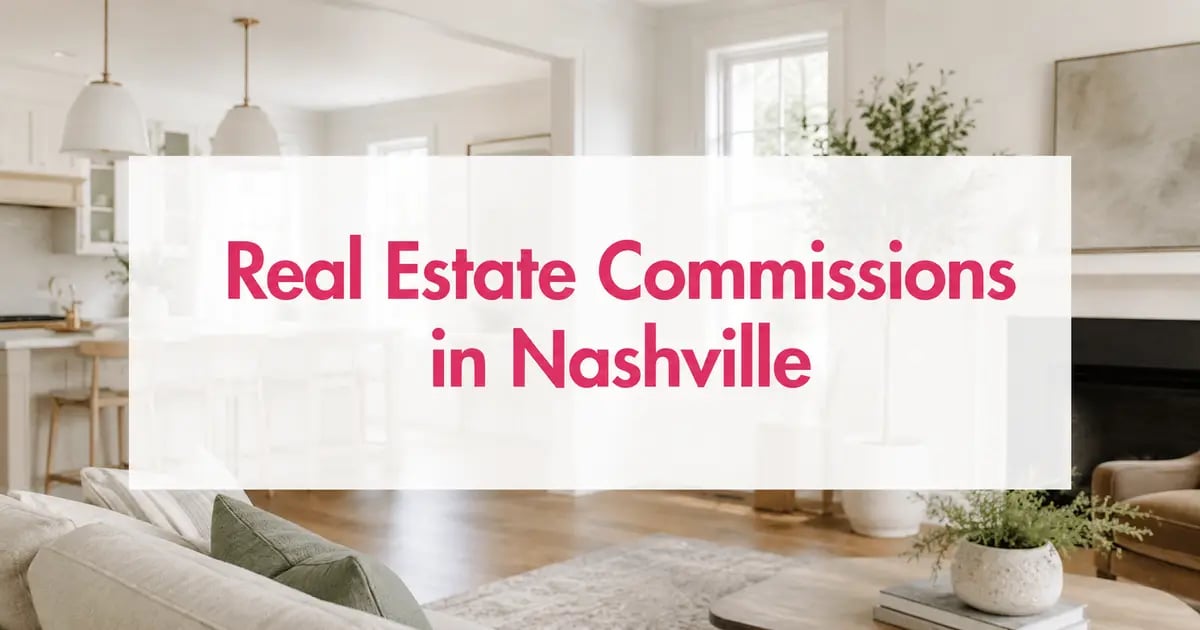 Nashville Real Estate Commission Changes: What Buyers and Sellers Need to Know in 2026