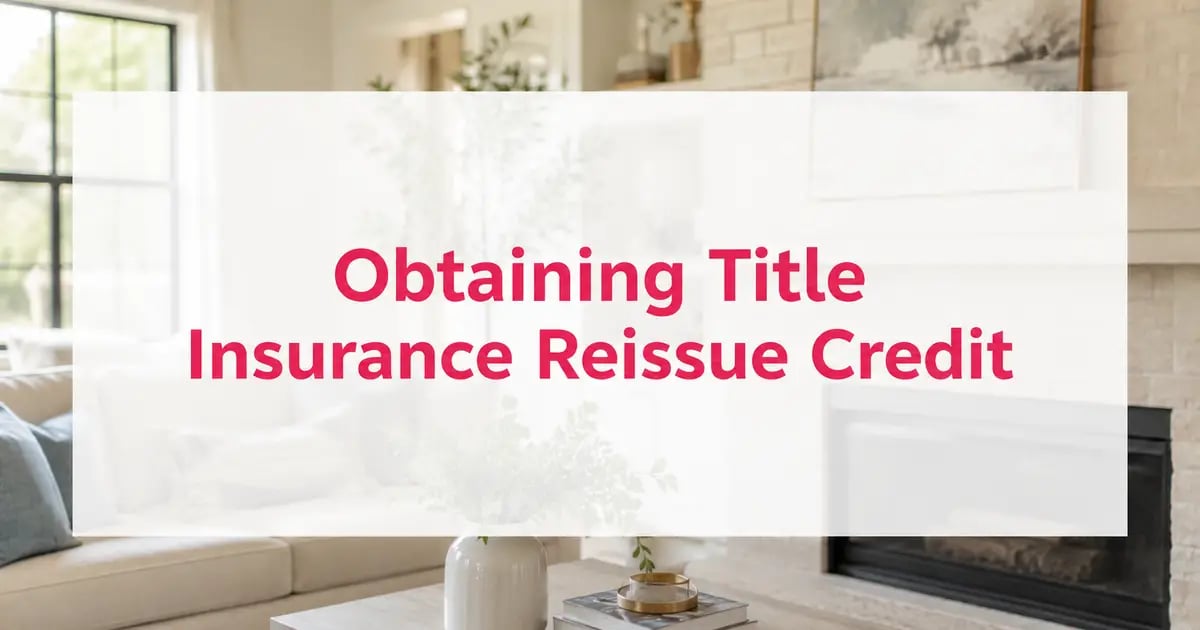 Title Insurance Reissue Credit: How to Get a Discount on Your Next Policy