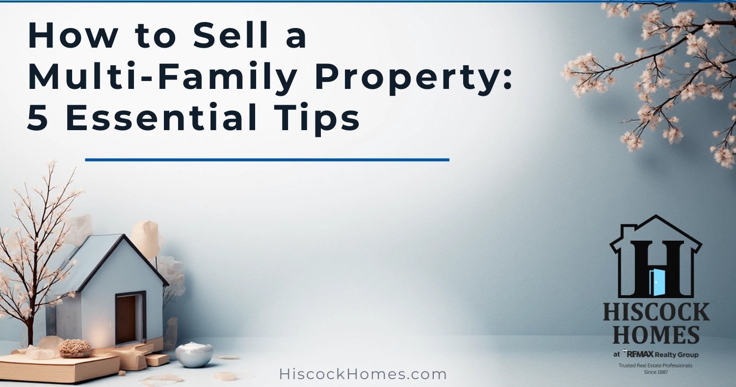 How to Sell a Multi-Family Property: 5 Essential Tips for a Smooth, Profitable Sale